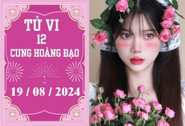 Tử vi 12 cung hoàng đạo ngày 19/8: Song Tử khó khăn, Bọ Cạp ổn định-1