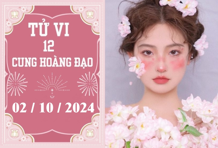 Tử vi 12 cung hoàng đạo ngày 2/10: Cự Giải chậm trễ, Bảo Bình áp lực-1