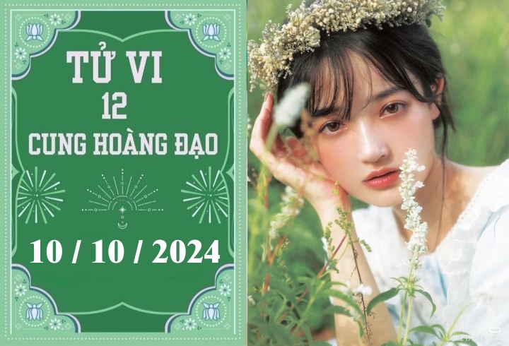 Tử vi 12 cung hoàng đạo ngày 10/10: Kim Ngưu tích cực, Ma Kết khó khăn-1