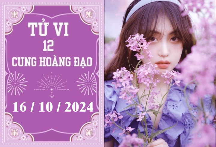 Tử vi 12 cung hoàng đạo ngày 16/10: Sư Tử nóng vội, Ma Kết phát triển-1