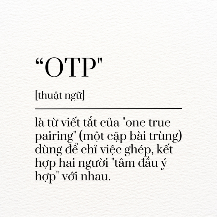 Giải mã từ điển gen Z: OTP là gì?-2