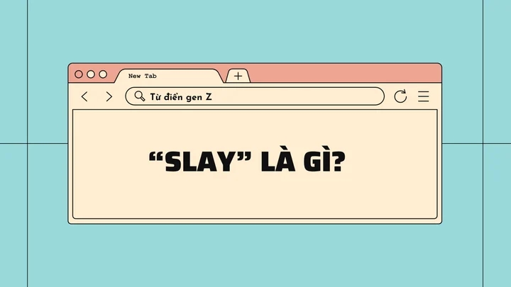 Giải mã từ điển gen Z: Slay là gì?-1