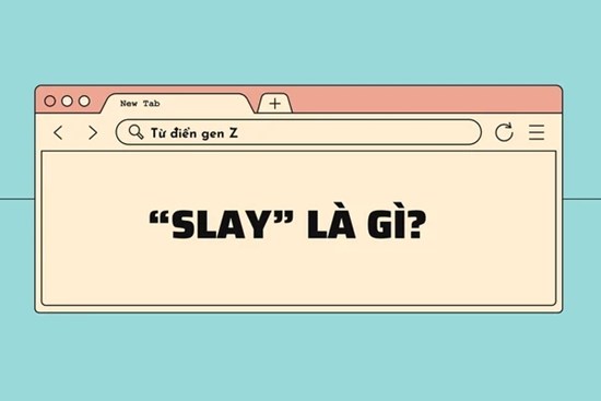 Giải mã từ điển gen Z: 'Slay' là gì?