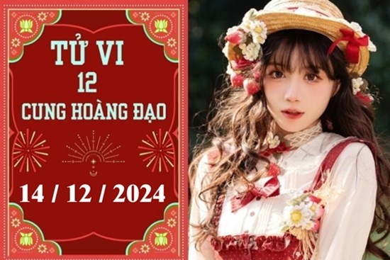 Tử vi 12 cung hoàng đạo ngày 14/12: Bạch Dương khó khăn, Xử Nữ phát triển