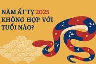 Năm Ất Tỵ 2025 không hợp với tuổi nào?