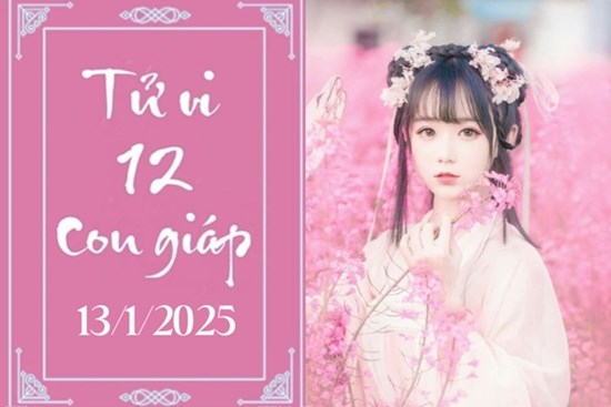 Tử vi 12 con giáp hôm nay ngày 13/1/2025: Sửu thuận lợi, Tuất phát triển