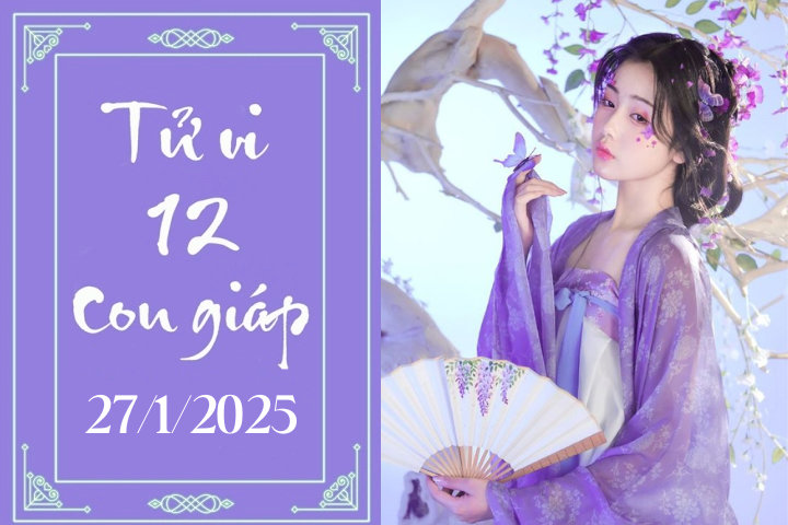 Tử vi 12 con giáp hôm nay ngày 27/1/2025: Mão may mắn, Thìn phát triển-1