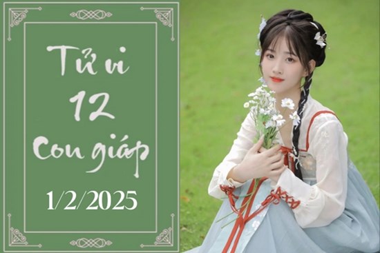 Tử vi 12 con giáp hôm nay ngày 01/02/2025: Mão khó khăn, Ngọ thuận lợi