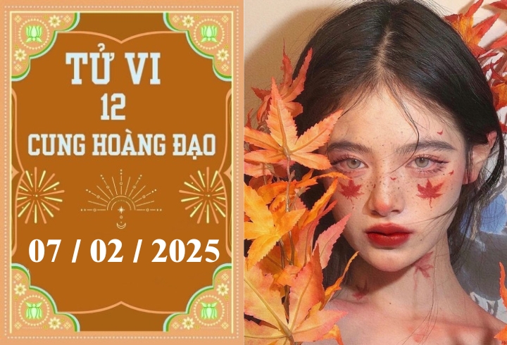 Tử vi 12 cung hoàng đạo ngày 07/02: Kim Ngưu khó khăn, Bảo Bình nóng vội-1