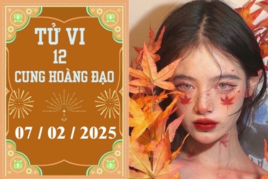 Tử vi 12 cung hoàng đạo ngày 07/02: Kim Ngưu khó khăn, Bảo Bình nóng vội