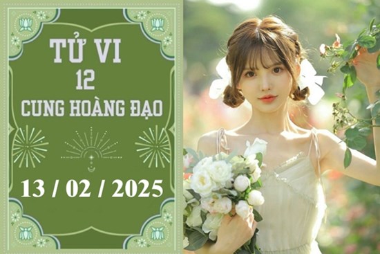 Tử vi 12 cung hoàng đạo ngày 13/02: Song Tử khó khăn, Bảo Bình tiêu cực