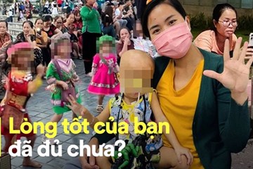 Mẹ Bé Bắp, mái ấm Hoa Hồng và những đứa trẻ trên Sa Pa: Chúng ta đã tốt đủ hay chưa?